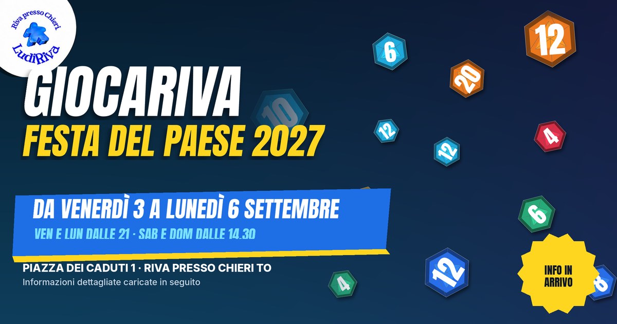 Copertina: GiocaRiva 2027, festa del paese. Da venerdì 3 a lunedì 6 settembre 2027 in Piazza dei Caduti 1, Riva presso Chieri. Informazioni dettagliate caricate in seguito.