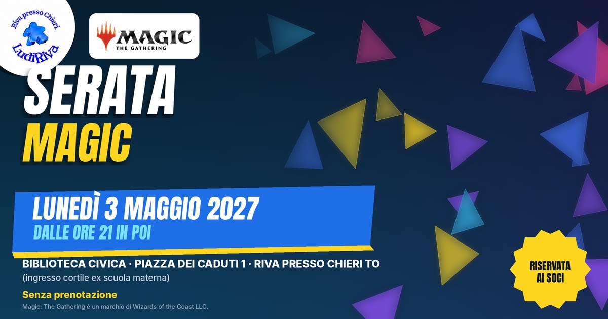 Copertina: Serata Magic 3 maggio 2027. lunedì 3 maggio 2027, dalle ore 21 in poi, alla Biblioteca civica di Riva presso Chieri.