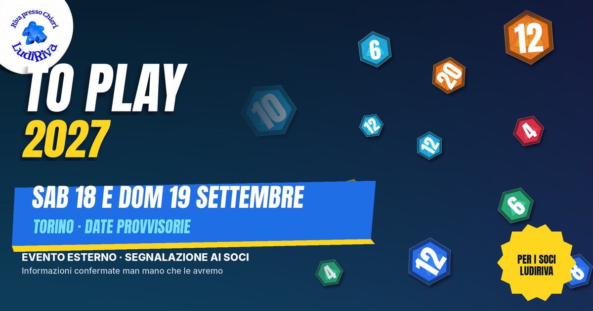 Copertina: TO Play 2027. A Torino, date provvisorie sabato 18 e domenica 19 settembre 2027. Segnalazione ai soci.