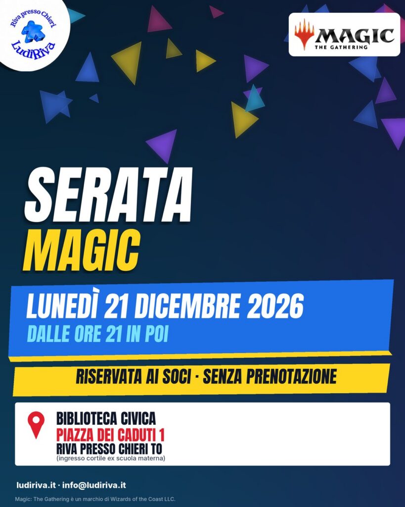 Locandina: Serata Magic 21 dicembre 2026. lunedì 21 dicembre 2026, dalle ore 21 in poi, alla Biblioteca civica di Riva presso Chieri.