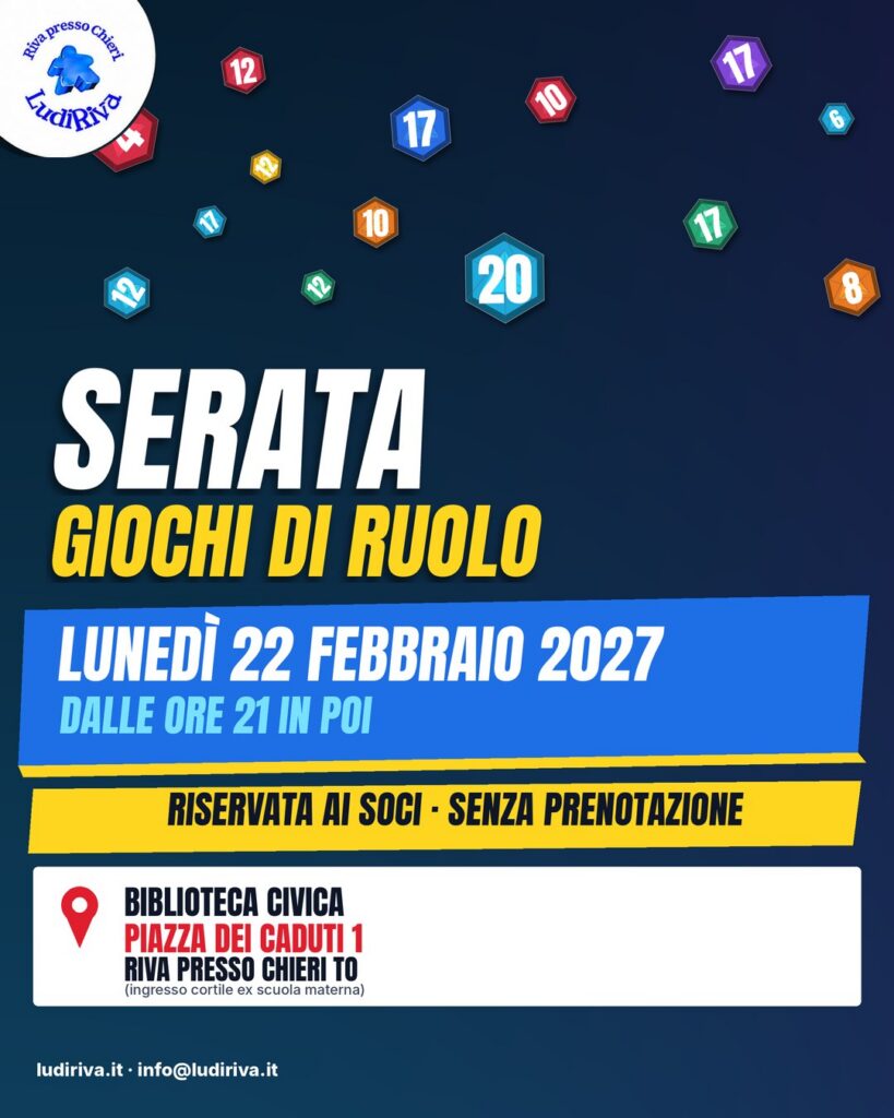 Locandina: Serata giochi di ruolo 22 febbraio 2027. lunedì 22 febbraio 2027, dalle ore 21 in poi, alla Biblioteca civica di Riva presso Chieri.