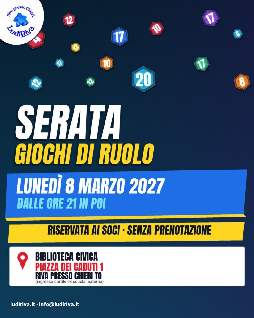 Locandina: Serata giochi di ruolo 8 marzo 2027. lunedì 8 marzo 2027, dalle ore 21 in poi, alla Biblioteca civica di Riva presso Chieri.