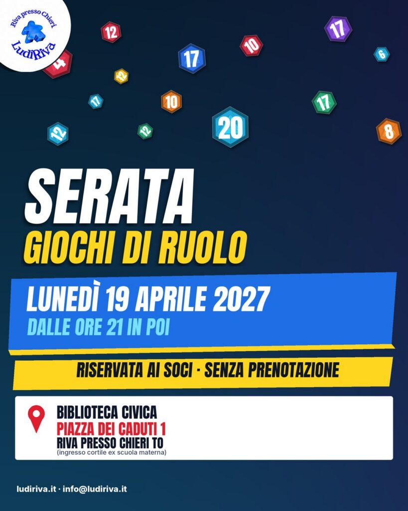 Locandina: Serata giochi di ruolo 19 aprile 2027. lunedì 19 aprile 2027, dalle ore 21 in poi, alla Biblioteca civica di Riva presso Chieri.