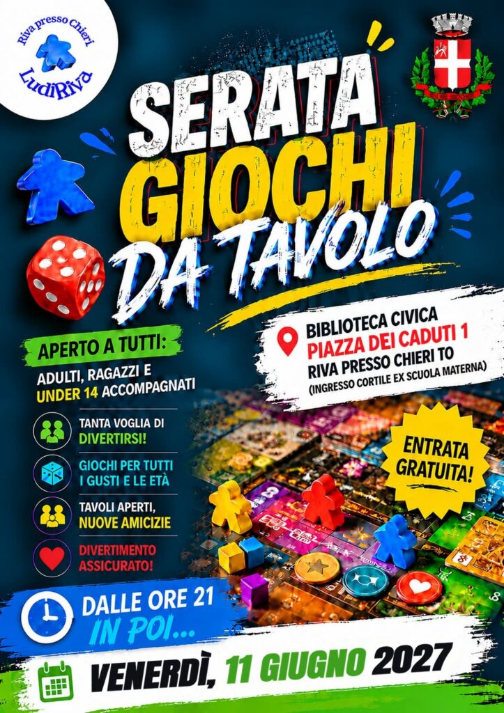 Locandina: Serata giochi da tavolo 11 giugno 2027. venerdì 11 giugno 2027, dalle ore 21 in poi, alla Biblioteca civica di Riva presso Chieri.