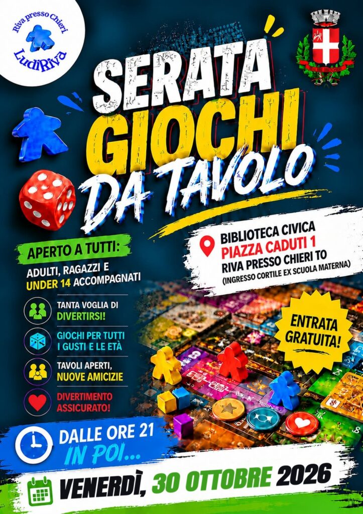 Locandina: Serata giochi da tavolo 30 ottobre 2026, venerdì 30 ottobre 2026, dalle ore 21, alla Biblioteca Civica di Riva presso Chieri. Entrata gratuita.